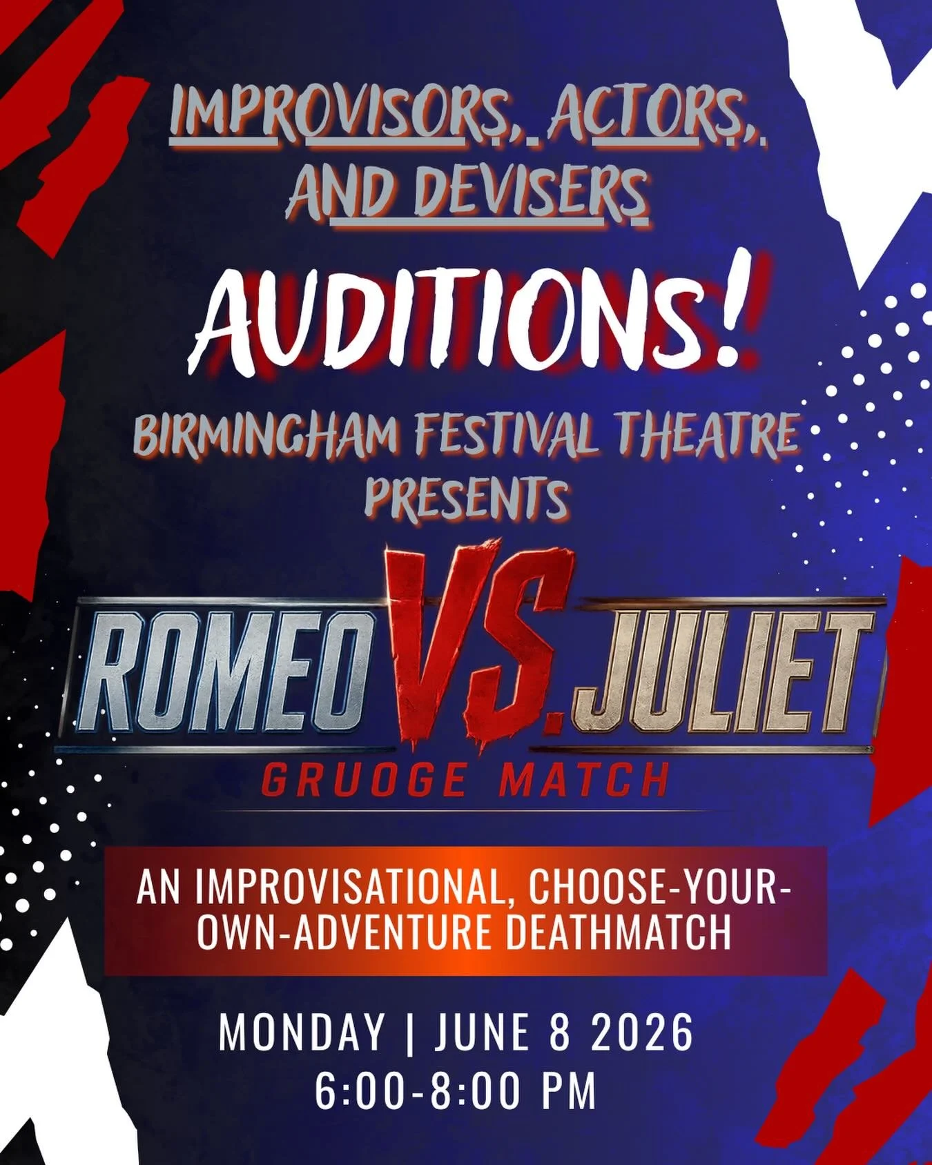 Announcing Birmingham Festival Theatre&rsquo;s next production, Romeo vs. Juliet: Grudge Match by Robert Fuson. 

Performances: July 17-19 with a possible extension to July 23-26.
Auditions: June 8 from 6:00 - 8:00pm at Encore Theatre and Gallery
See