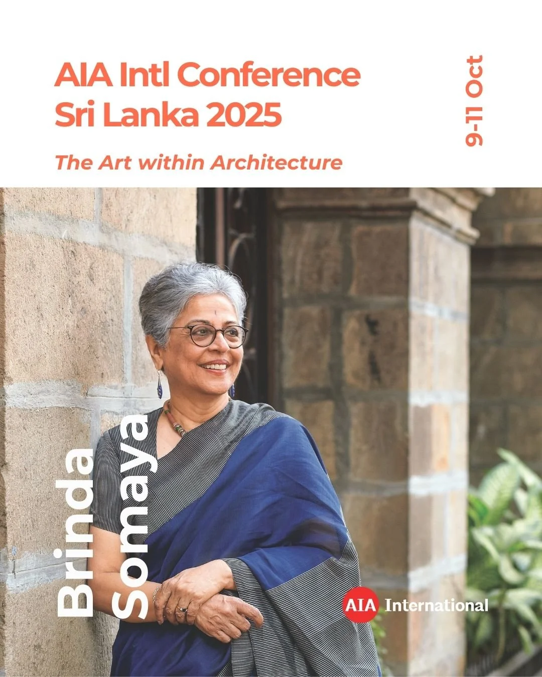 AIA International Conference 2025 
📍 Sri Lanka | 9&ndash;11 Oct (Tours: 8 &amp; 12 Oct) 

✨We are delighted to introduce our next keynote speaker, Brinda Somaya! Architect and Urban Conservationist, @brindaa.somayaa has skillfully merged Architectur