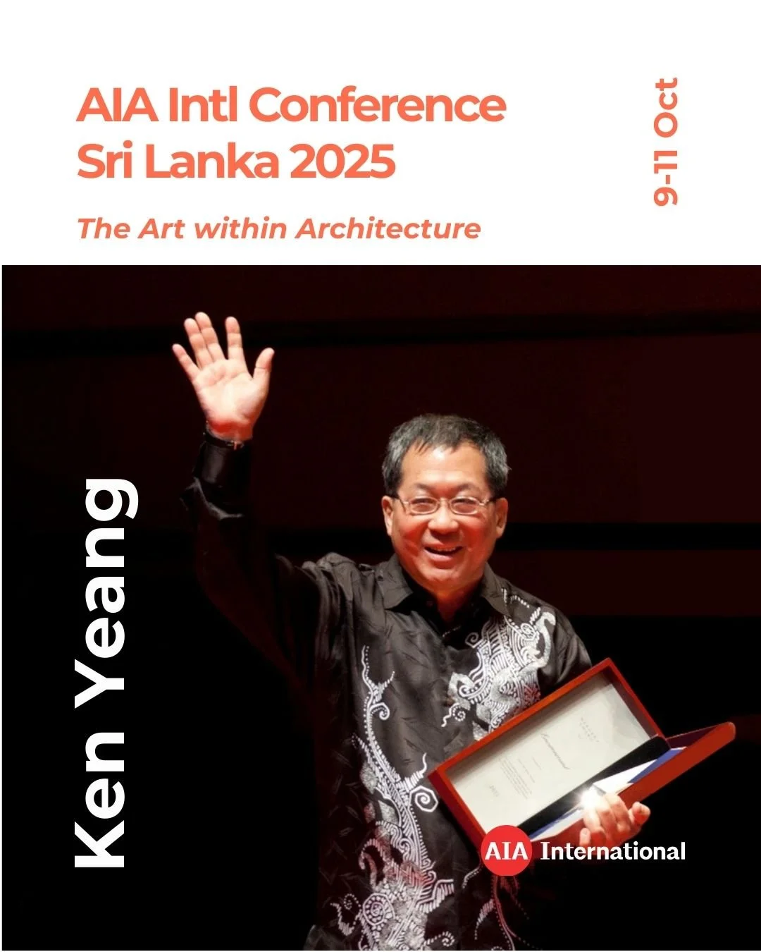 IA International Conference 2025 
📍 Sri Lanka | 9&ndash;11 Oct (Tours: 8 &amp; 12 Oct) 

👉 Less than two weeks to go! Register here: https://www.aiainternational.org/2025-sri-lanka-conference-overview 

We are very excited to welcome Dr. Ken Yeang 