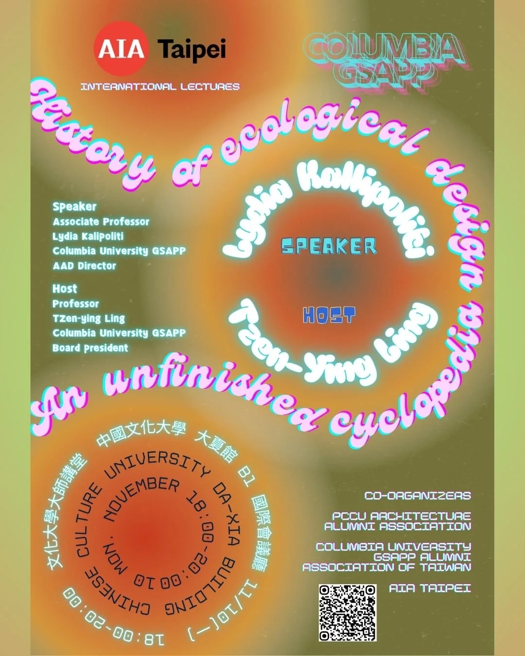 AIA Taipei | Histories of Ecological Design: An Unfinished Cyclopedia

Monday, 10 November 2025
5:00 AM (Eastern US) / 6:00 PM (Taipei)

Join Prof. Lydia Kallipoliti @lydiakallipoliti , Associate Professor at Columbia GSAPP, as she explores how desig