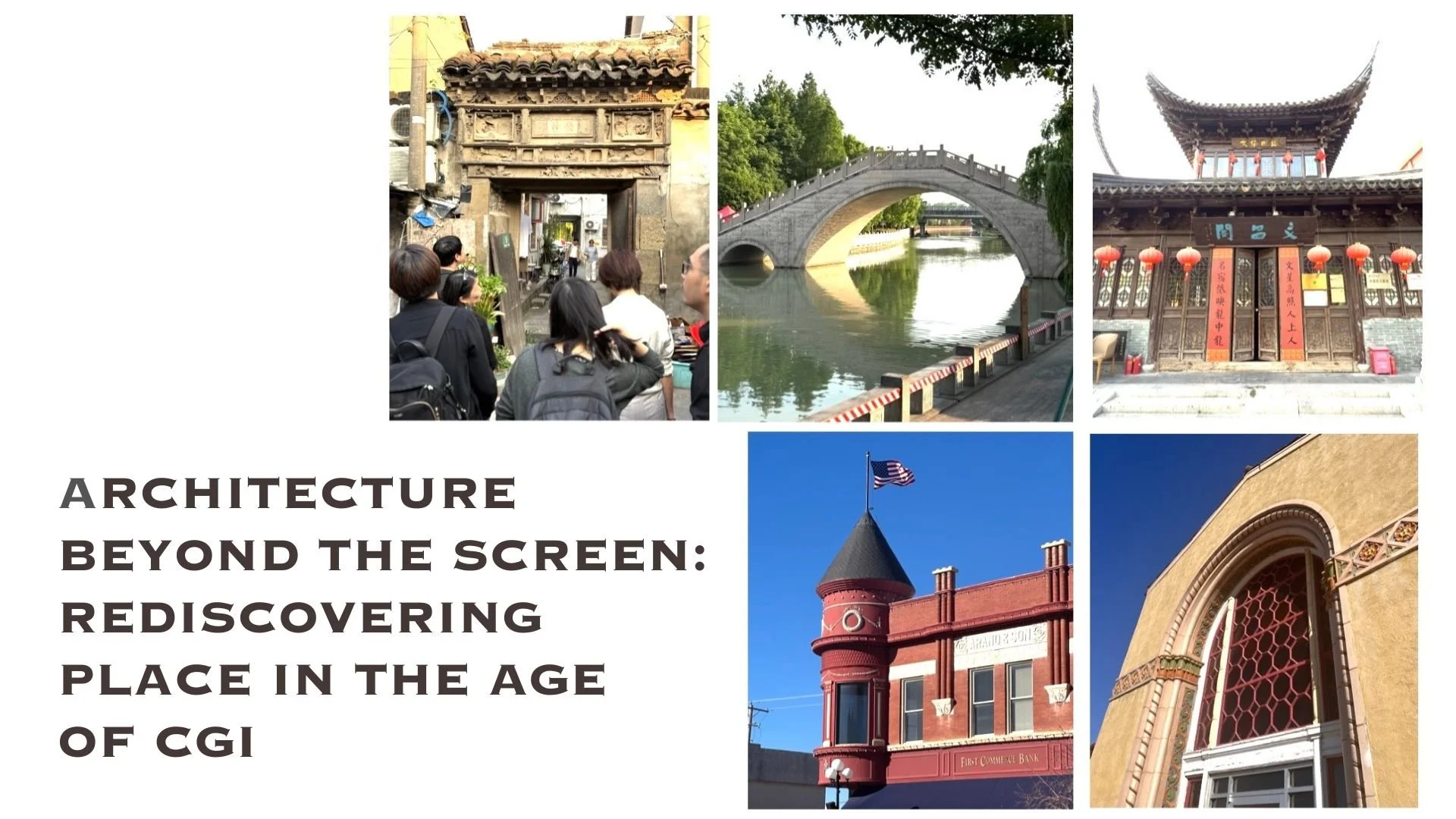 AIA Shanghai - Architecture Beyond the Screen: Rediscovering Place in the Age of CGI