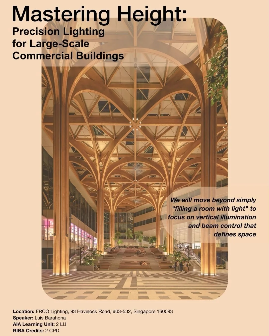 In-Person event- Join AIA Southeast Asia and RIBA for a hands-on workshop exploring lighting strategies for large-scale commercial projects with ERCO

Led by architect Luis F. R. Barahona, this session looks beyond simply &ldquo;filling a space with 
