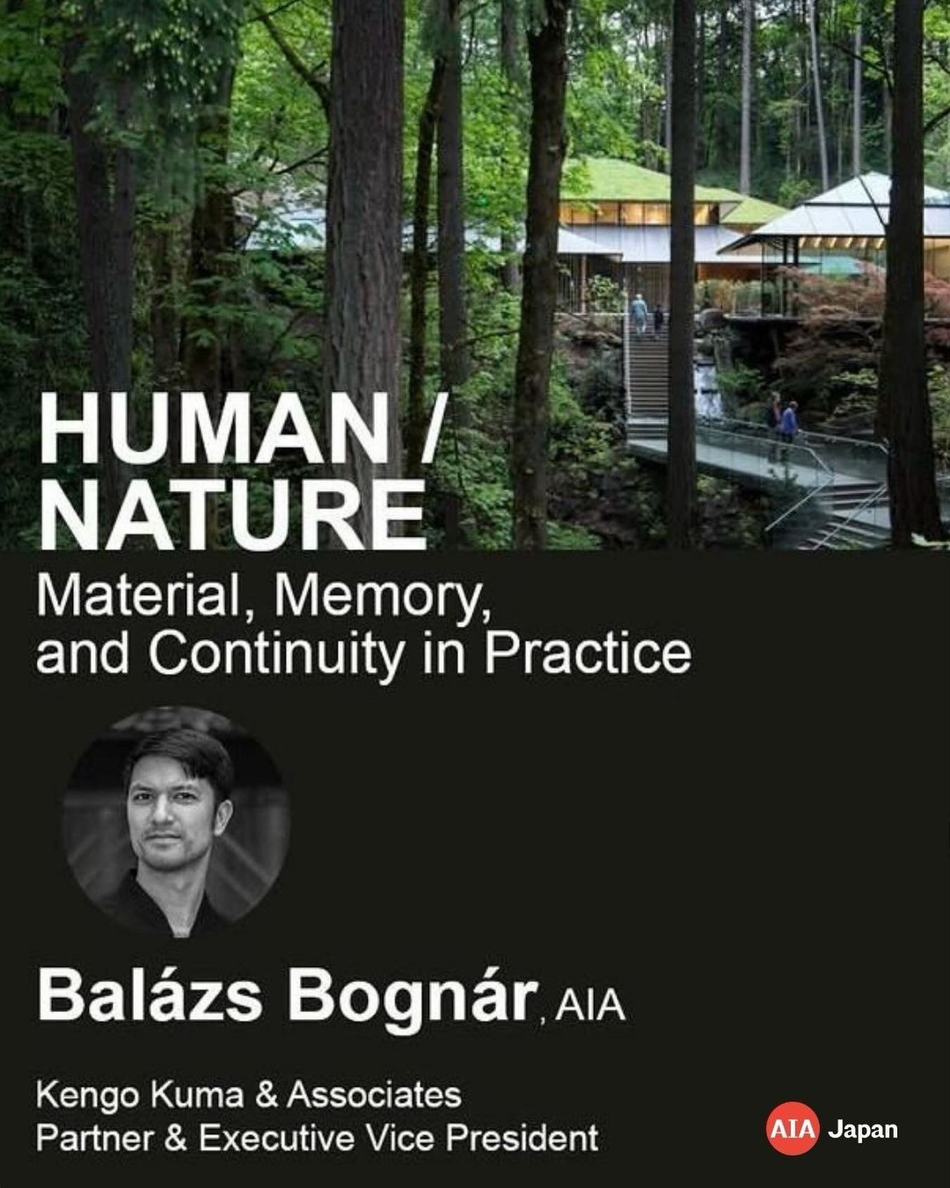 Join @aiajapan this Thursday for a hybrid lecture exploring the relationship between architecture, nature and cultural context, through intention, joinery, and the art of &ldquo;listening.

Drawing from recent work at Kengo Kuma &amp; Associates, Bal