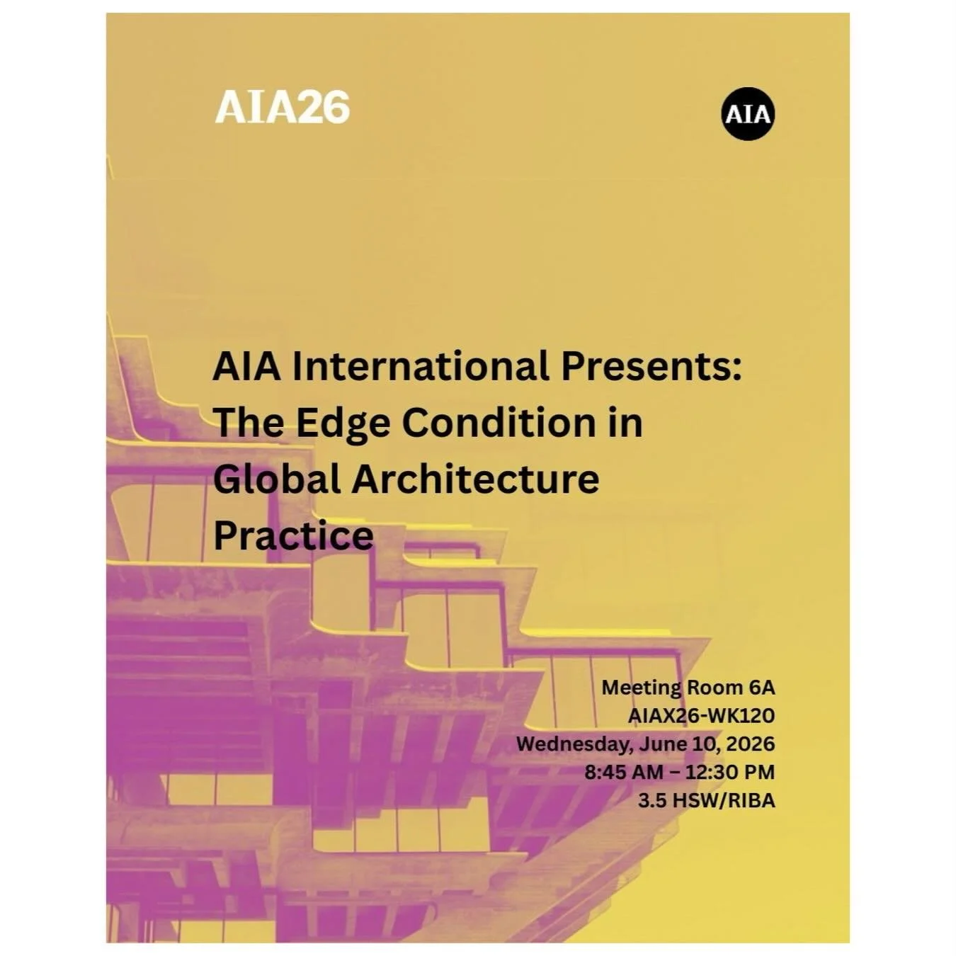 AIA International is heading to AIA26 in San Diego!

Join us for The Edge Condition in Global Architecture Practice &mdash; a half-day workshop exploring how architecture operates across geographic, cultural, environmental, and technological boundari