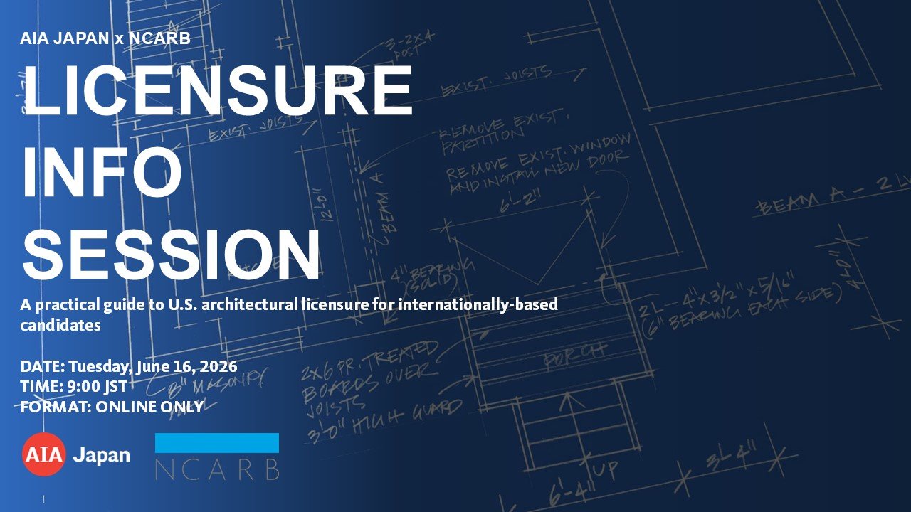 AIA Japan &amp; NCARB— Licensure Info Session