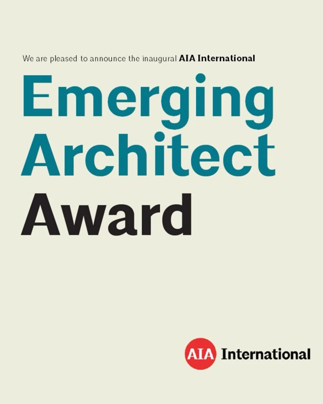 AIA International is proud to announce the upcoming AIA International Emerging Architect Award, a new annual recognition program celebrating the next generation of architectural leaders across AIA International and the international chapters.

The aw
