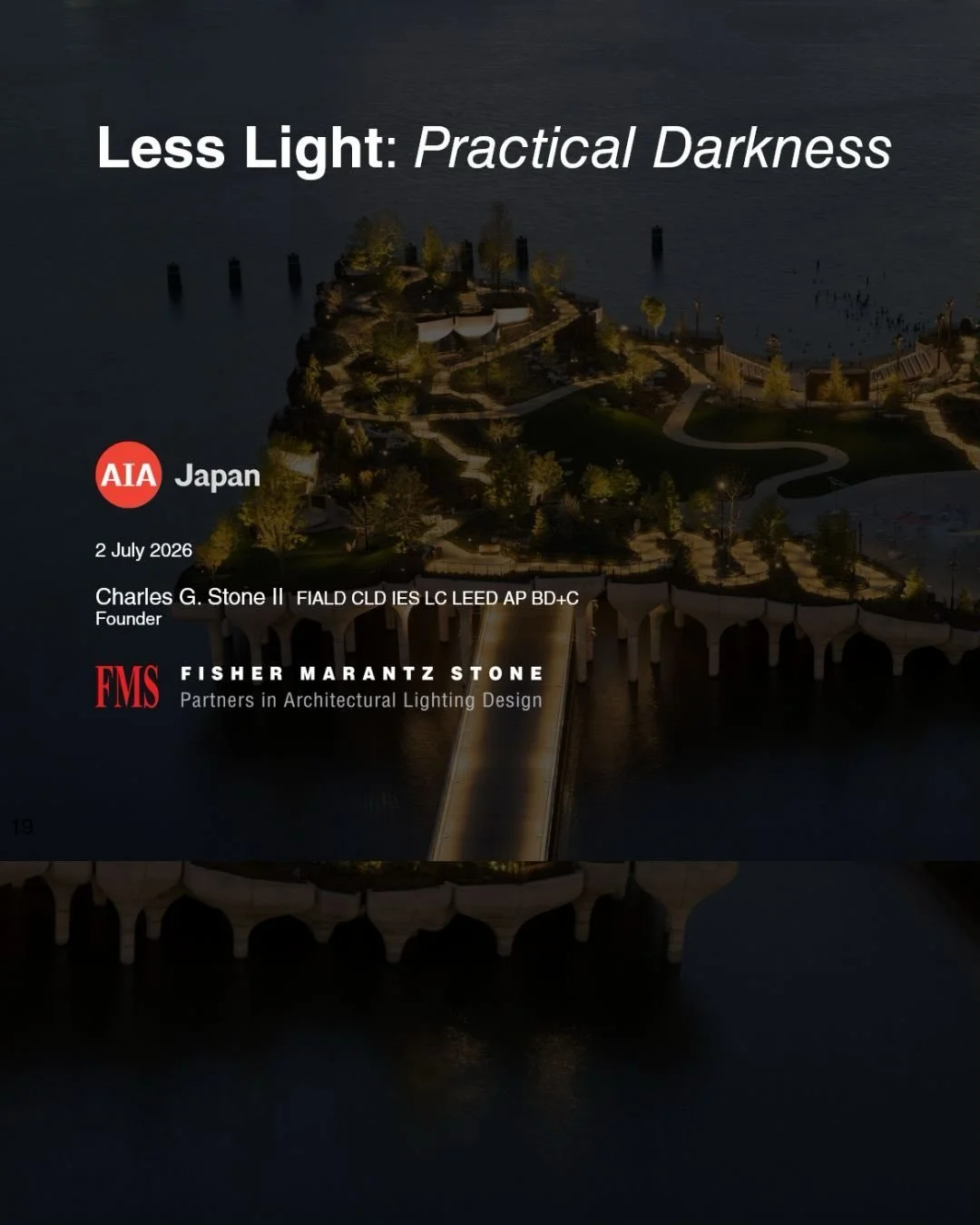 How do we design with light while protecting the night sky?

Join @aiajapan and Charles G. Stone, II, FIALD, for a fascinating look at how lighting design has evolved over the past 25 years, shaped by new technologies, environmental awareness, and da