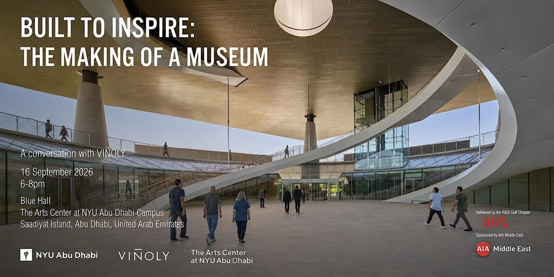 AIA Middle East &amp; Riba Gulf- Built to Inspire: The Making of a Museum