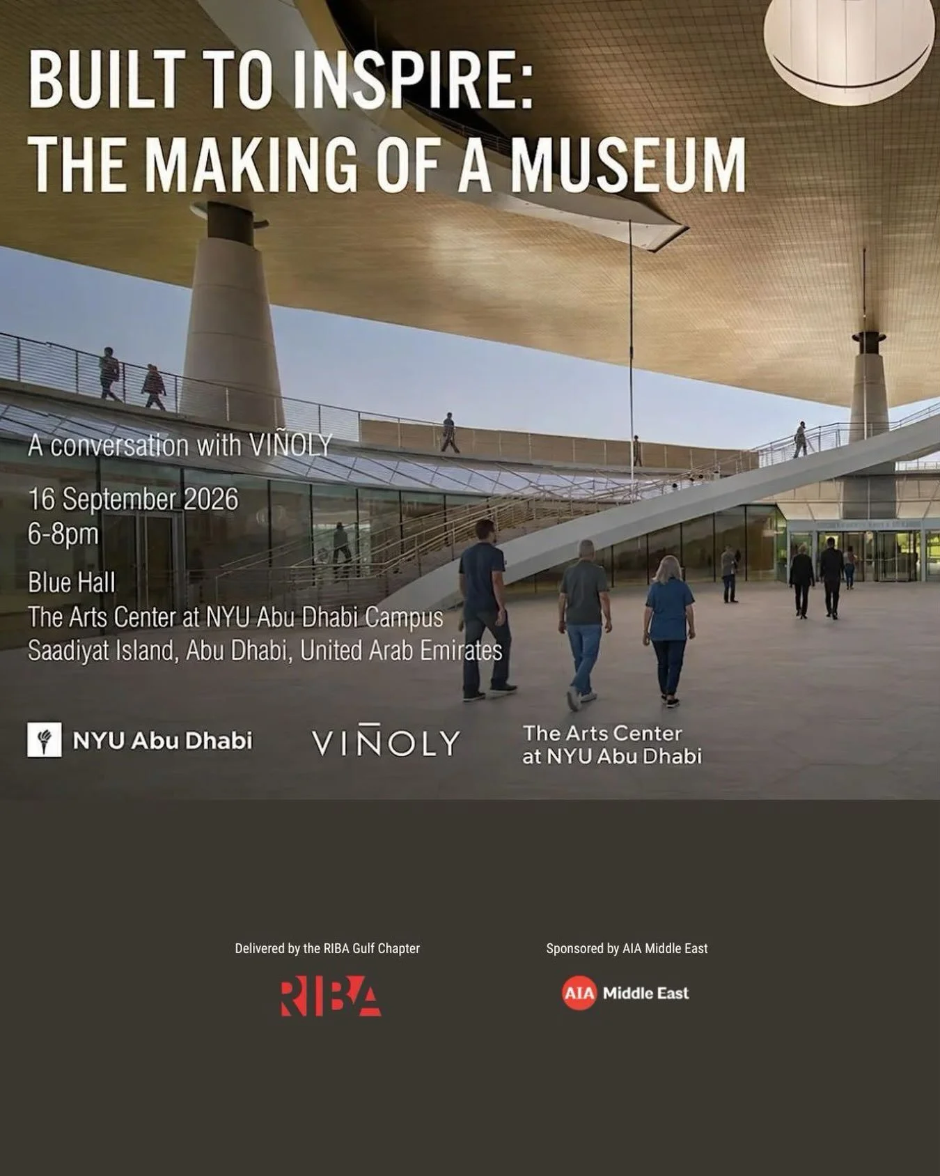Join AIA Middle East and RIBA Gulf on Wednesday, 16 September, at NYU Abu Dhabi or online for a conversation with VI&Ntilde;OLY exploring what goes into creating museums that inspire, engage and endure.

Rom&aacute;n Vi&ntilde;oly and Bassam Komati, 