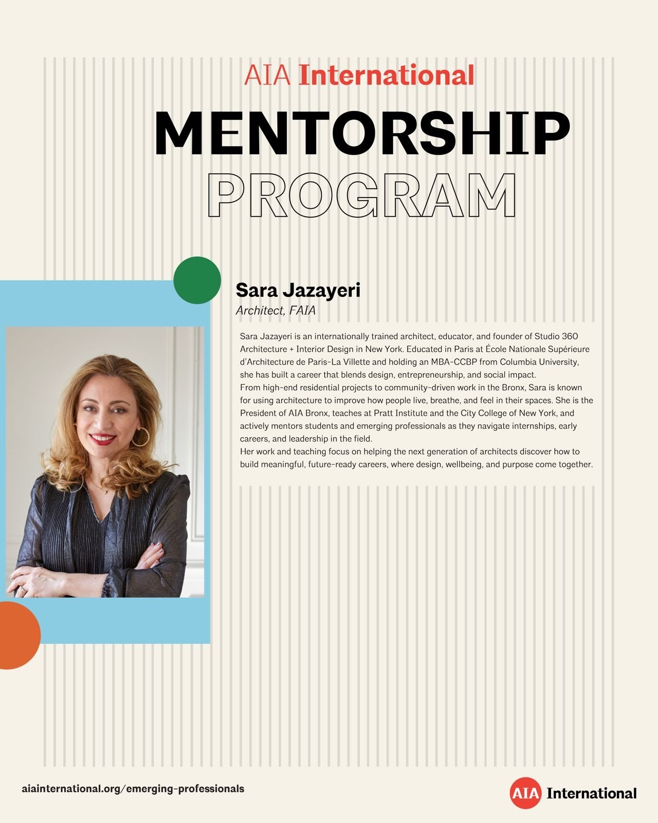 Join the AIA International Global Mentorship Program for our latest online group session with Sara Jazayeri, FAIA, DPLG, CID, LEED AP, Principal at Studio 360 and President of AIA Bronx.

Together, we&rsquo;ll explore how materials, lighting, acousti