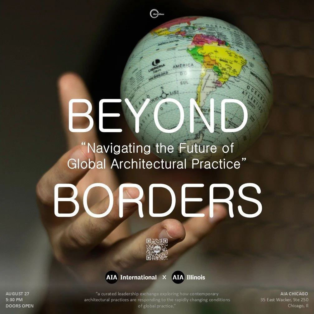 AIA International x AIA Illinois - Beyond Borders: Navigating the Future of Global Architectural Practice