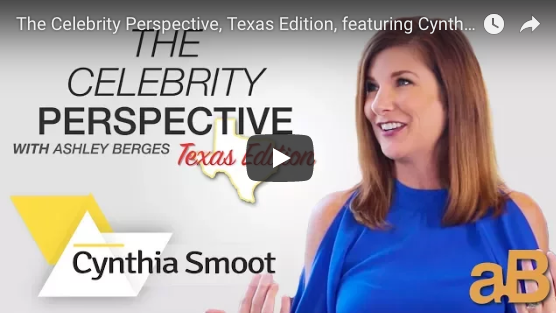 The Celebrity Perspective: Texas Edition with Cynthia Smoot