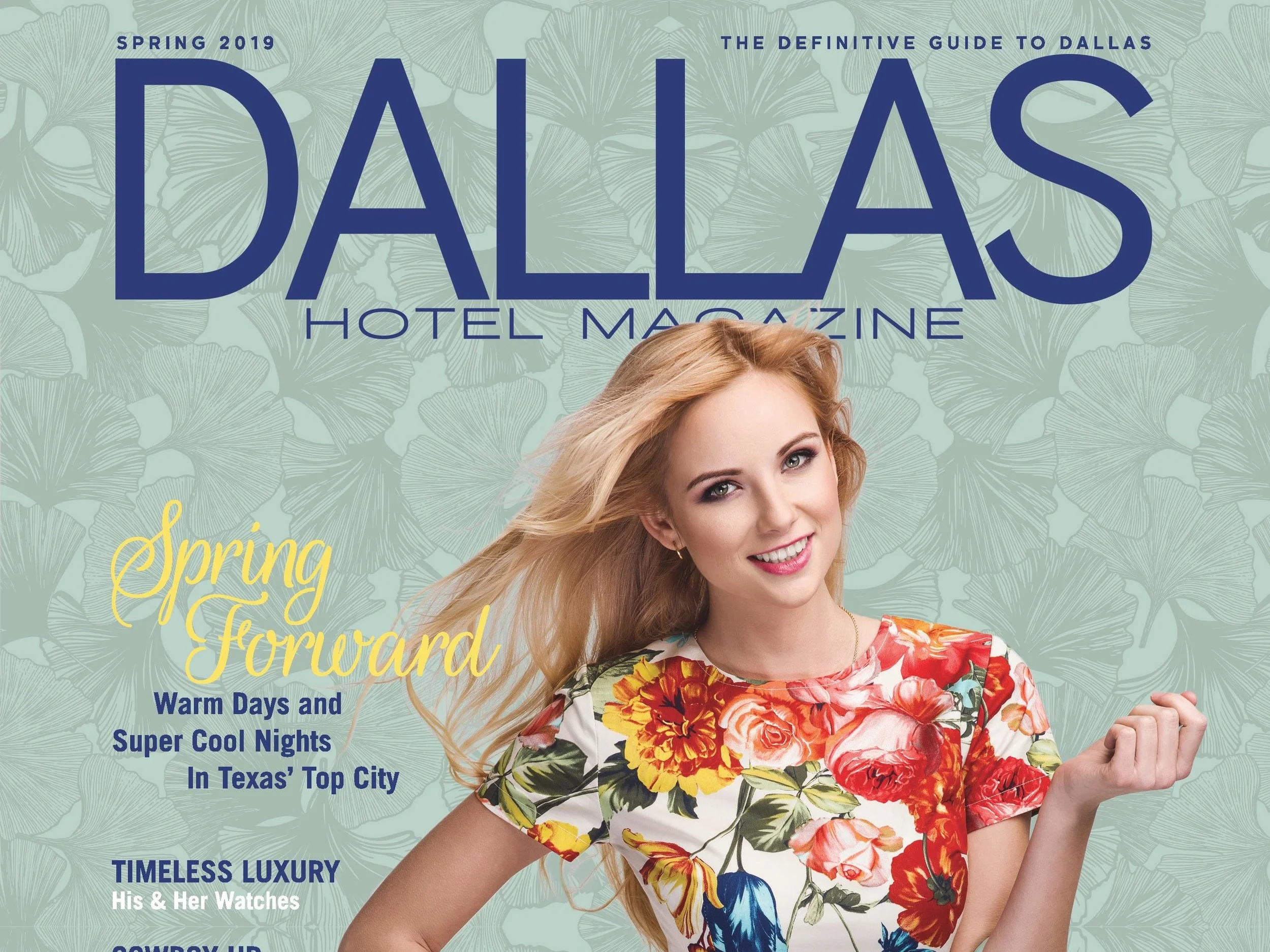 14 Things To Do In Dallas This Spring (Dallas Hotel Magazine, Spring 2019)