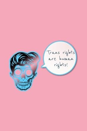 Trans Rights Are Human Rights Notebook
