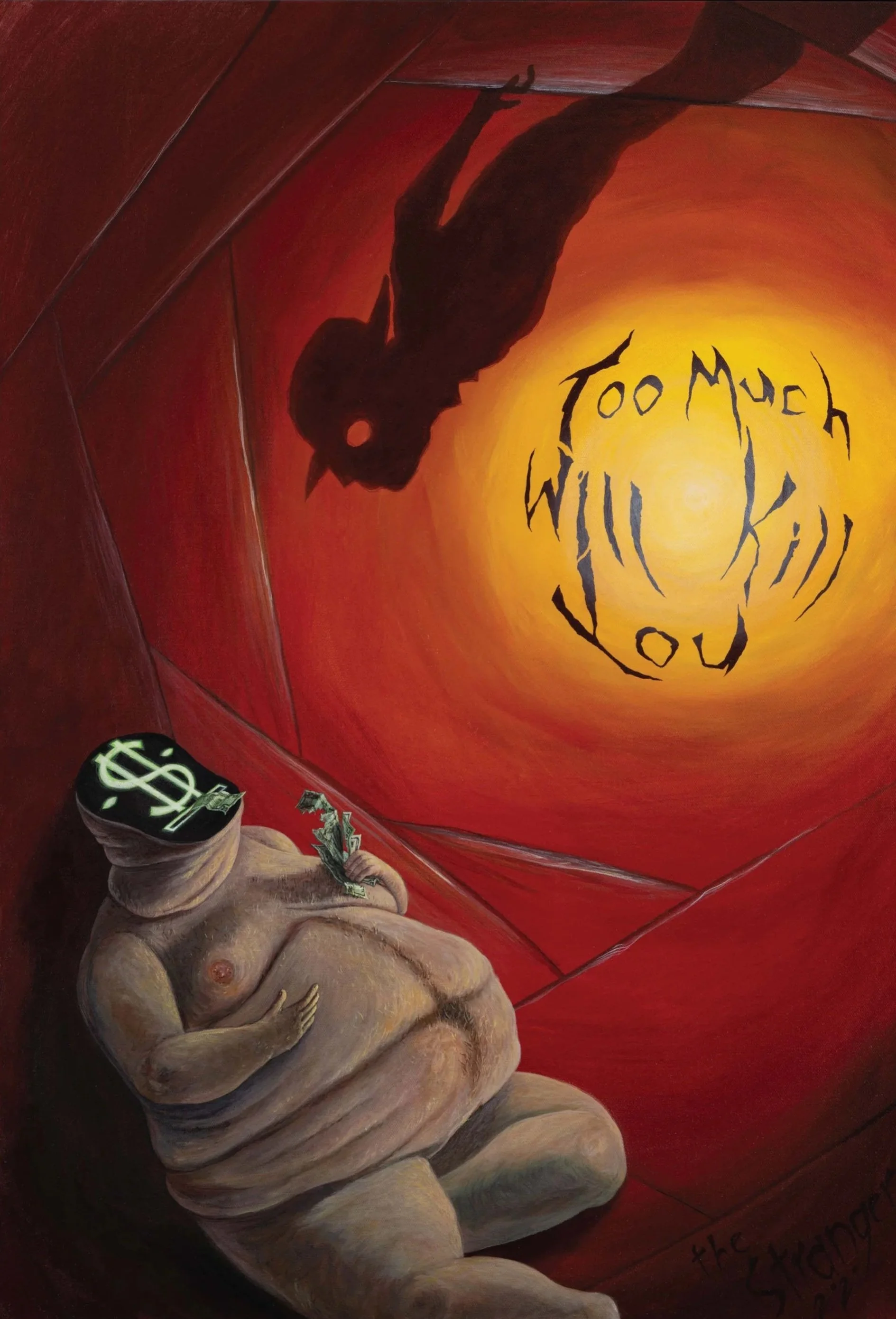 Too Much Will Kill You