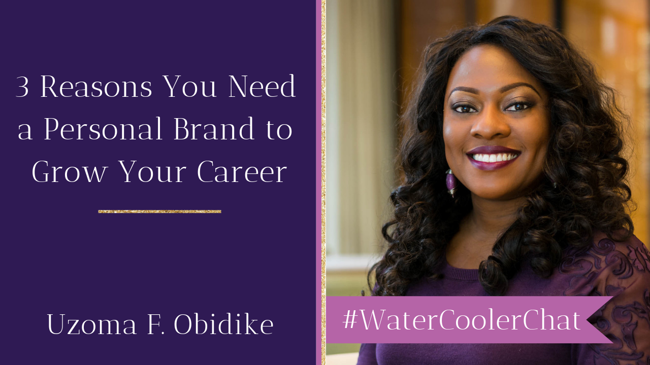 3 Reasons You Need a Personal Brand to Grow Your Career