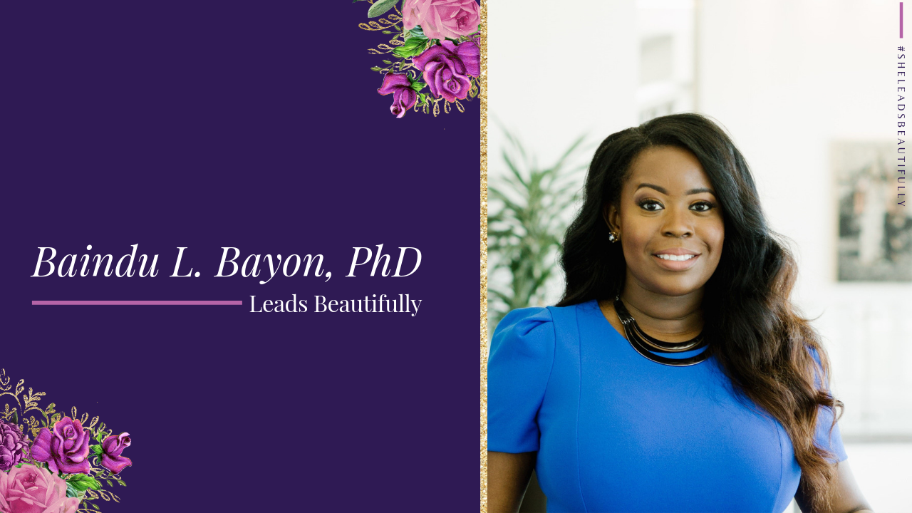 Baindu L. Bayon, PhD Leads Beautifully