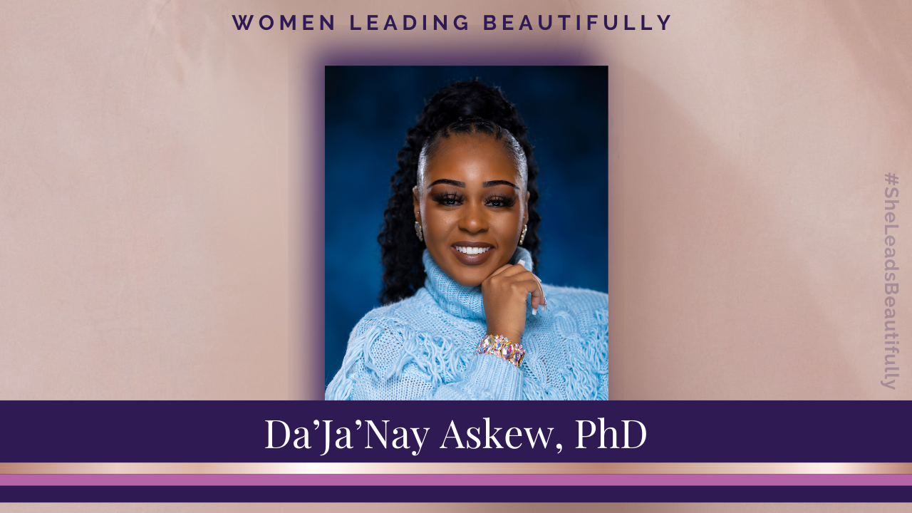 Da'Ja'Nay Askew, Ph.D.