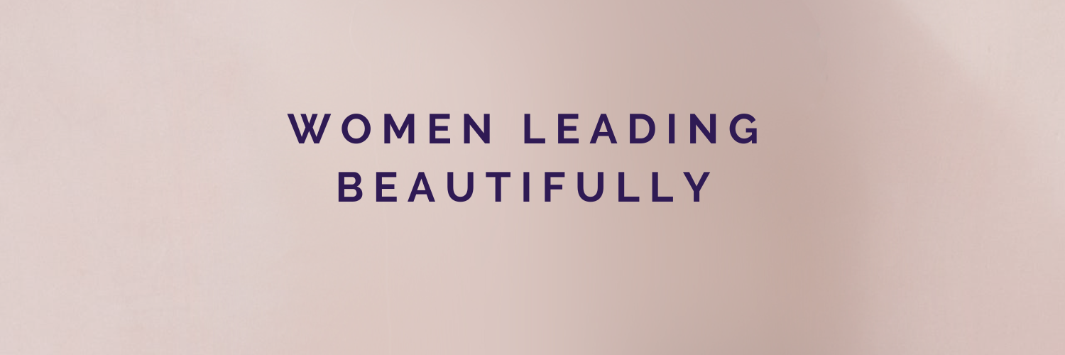 Women Leading Beautifully Spotlight Introduction (1500 x 500 px) (1).png