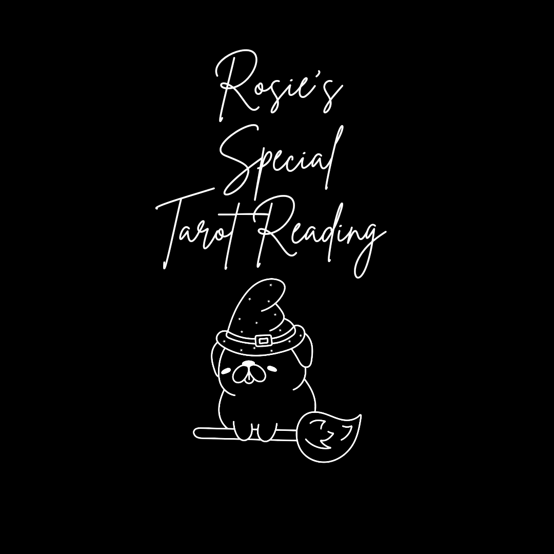 Rosies Special Tarot Reading.png