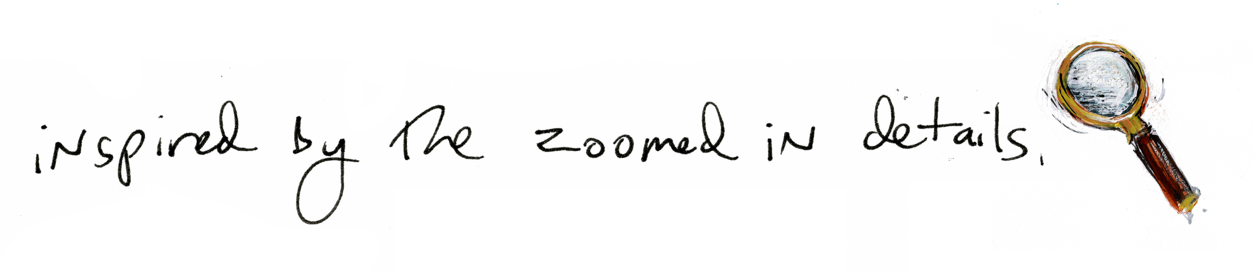 inspired by the zoomed in details