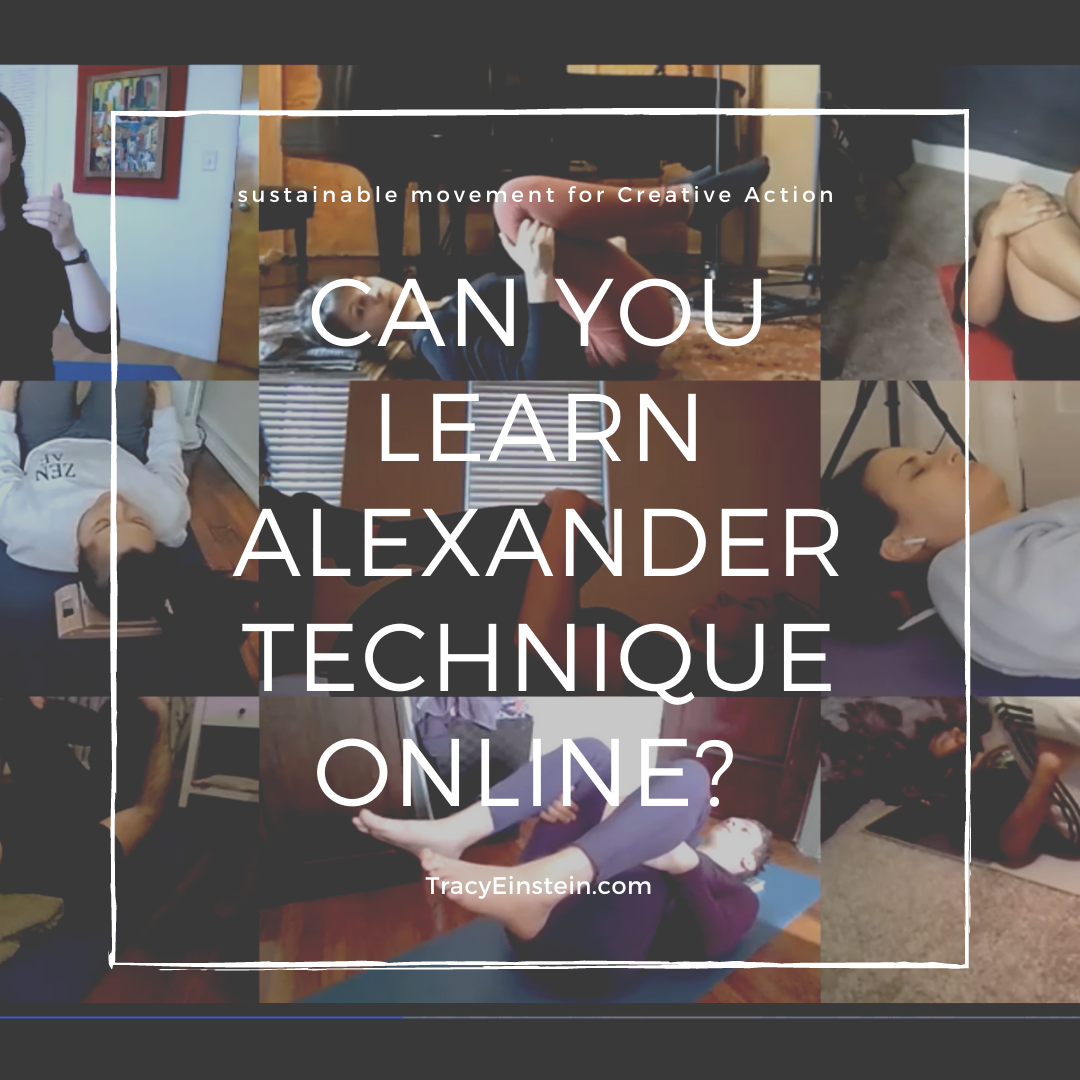 Can you Learn the Alexander Technique Online_Tracy Einstein