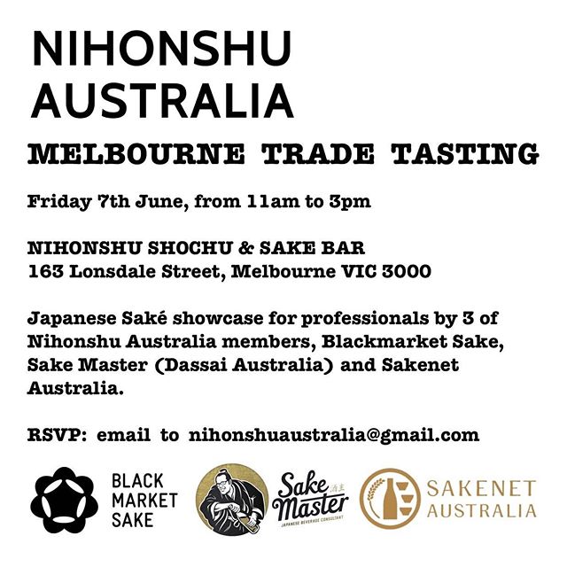 Nihonshu Australia&rsquo;s official trade tasting in Melbourne, on Friday 7th June 11am to 3pm.
PSVP to nihonshuaustralia@gmail.com