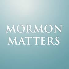 mormon matters.jpeg