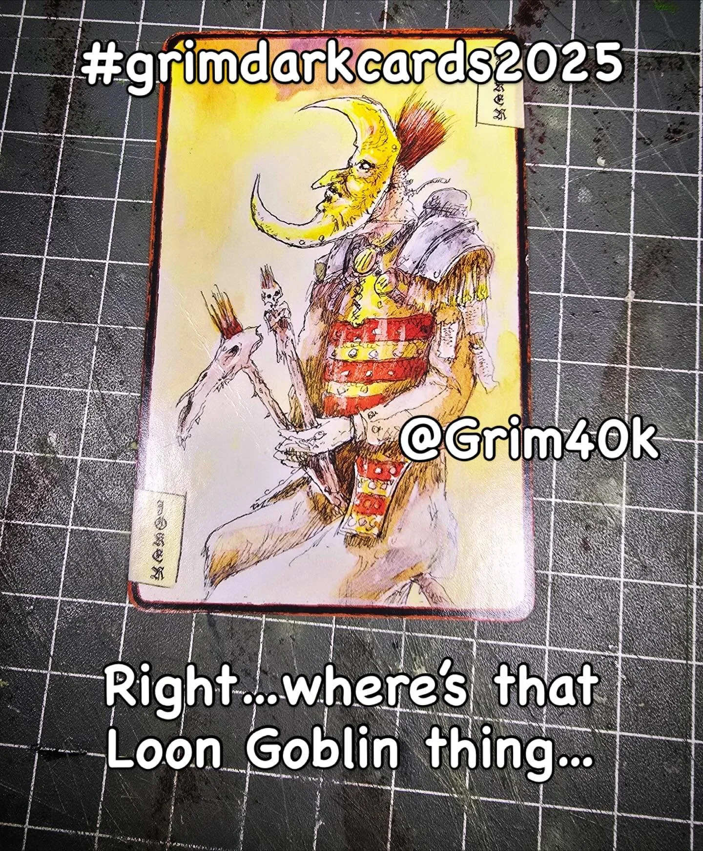 So&hellip;.guess I need to find a Loonboss! #grimdarkcards2025