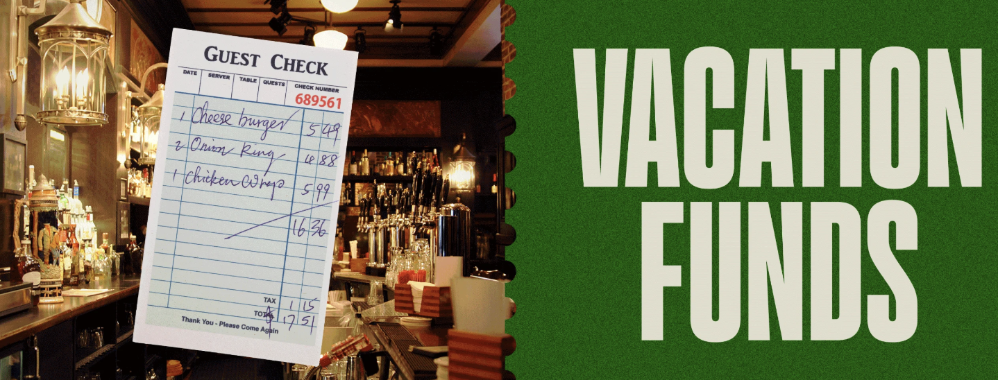 A restaurant guest check receipt in the foreground shows food ordered, including a cheeseburger, onion rings, and chicken wraps, with a total amount. In the background, a bar with bottles and bar equipment, and a green sign with white text reading 'Vacation Funds' are visible.