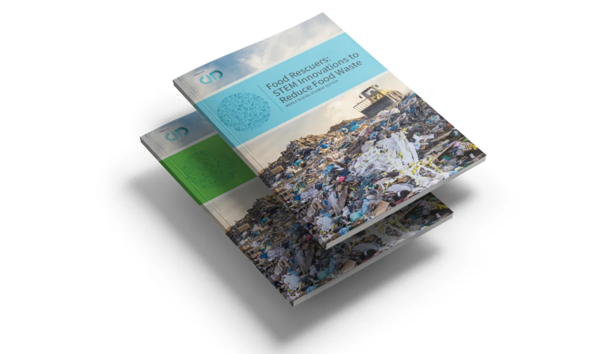 Recent Work: Food Rescuers: STEM Innovations to Reduce Food Waste Design Challenge Workbooks 