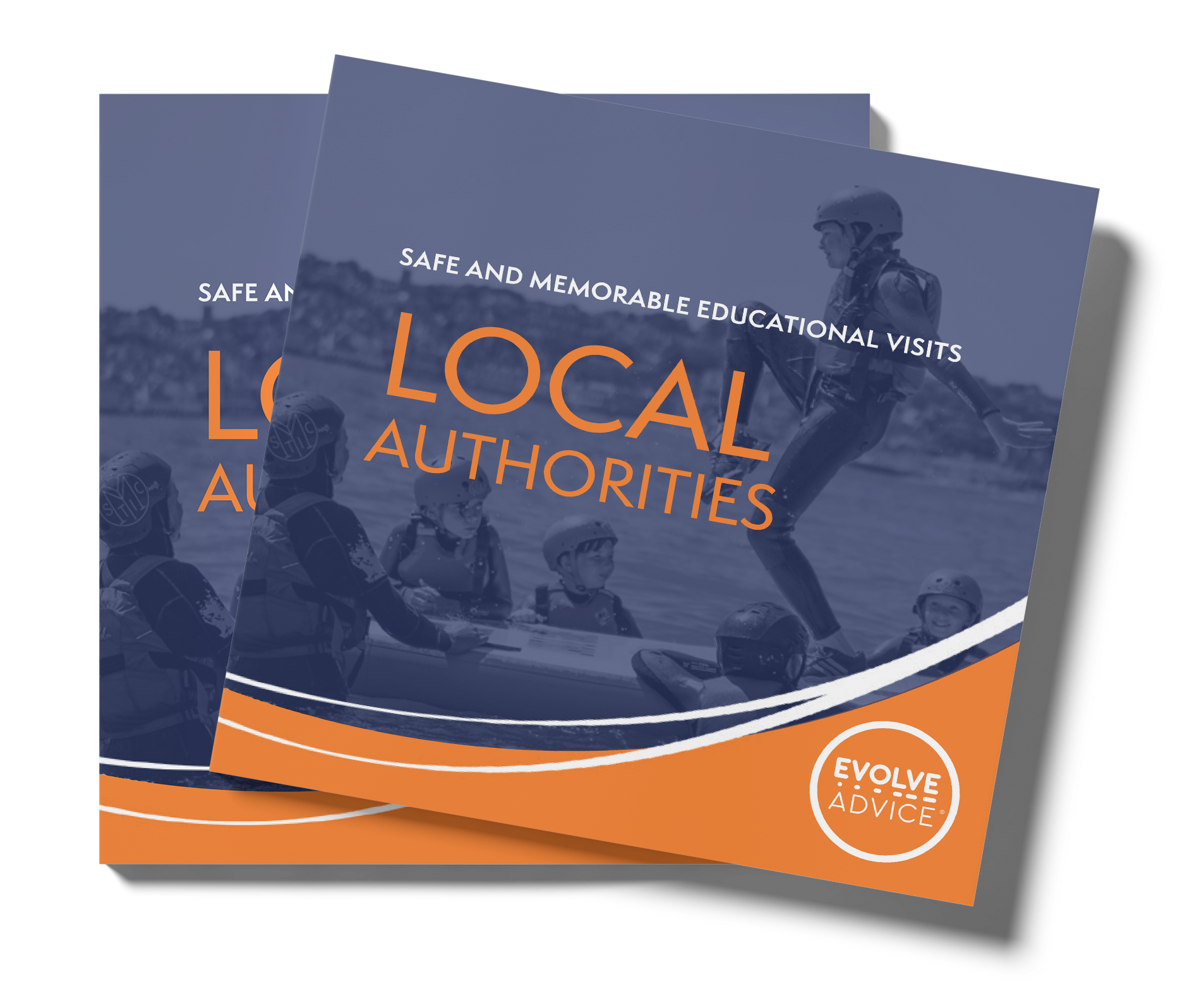 A booklet titled 'safe and memorable educational visits; Local Authorities. Blue and orange with the EVOLVE Advice logo. Behind the blue is an image of young people in the sea with  a paddleboard