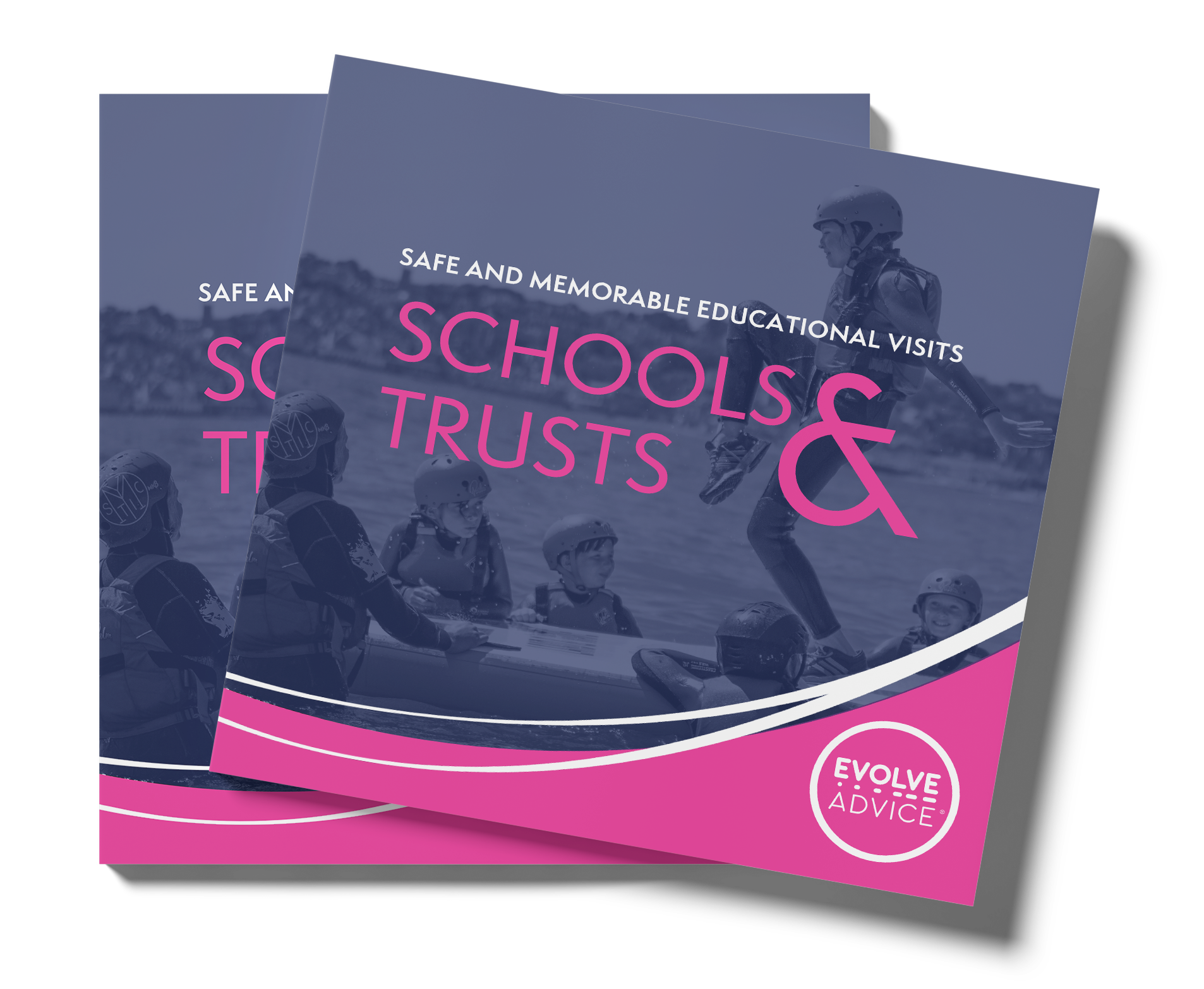 A square booklet, 'Safe and memorable educational visits; Schools and Trusts'. The cover is dark blue and pink with the EVOLVE Advice logo. Behind the blue section is an image of young people in the sea with a paddle board