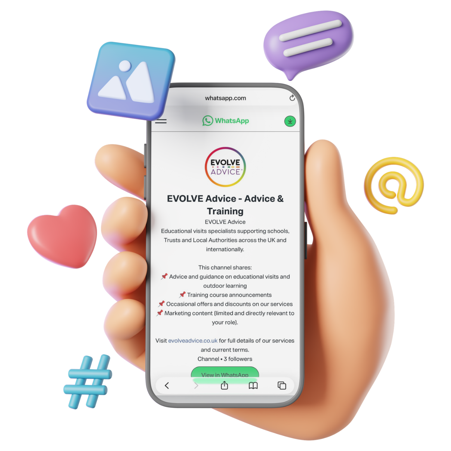 a hand is holding a mobile device with the screen showing the EVOLVE Advice Whats App channel homepage. There are small icons surrounding the hand including a hashtag, a  red heart, a speech bubble and an @ sign.