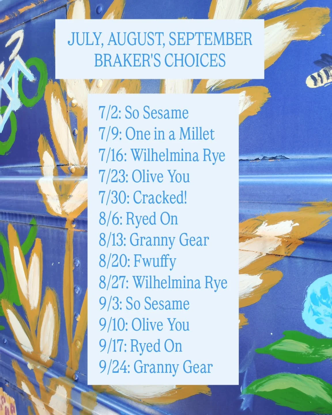 ~THIS QUARTER'S BRAKER'S CHOICE ROTATION~

Some fun changes this quarter:

*Our weekly special will now be available all week long! Wednesday through Sunday!
*We won't be doing So Sesame/Olive You/Fwuffy so we've tried to put them into the rotation a