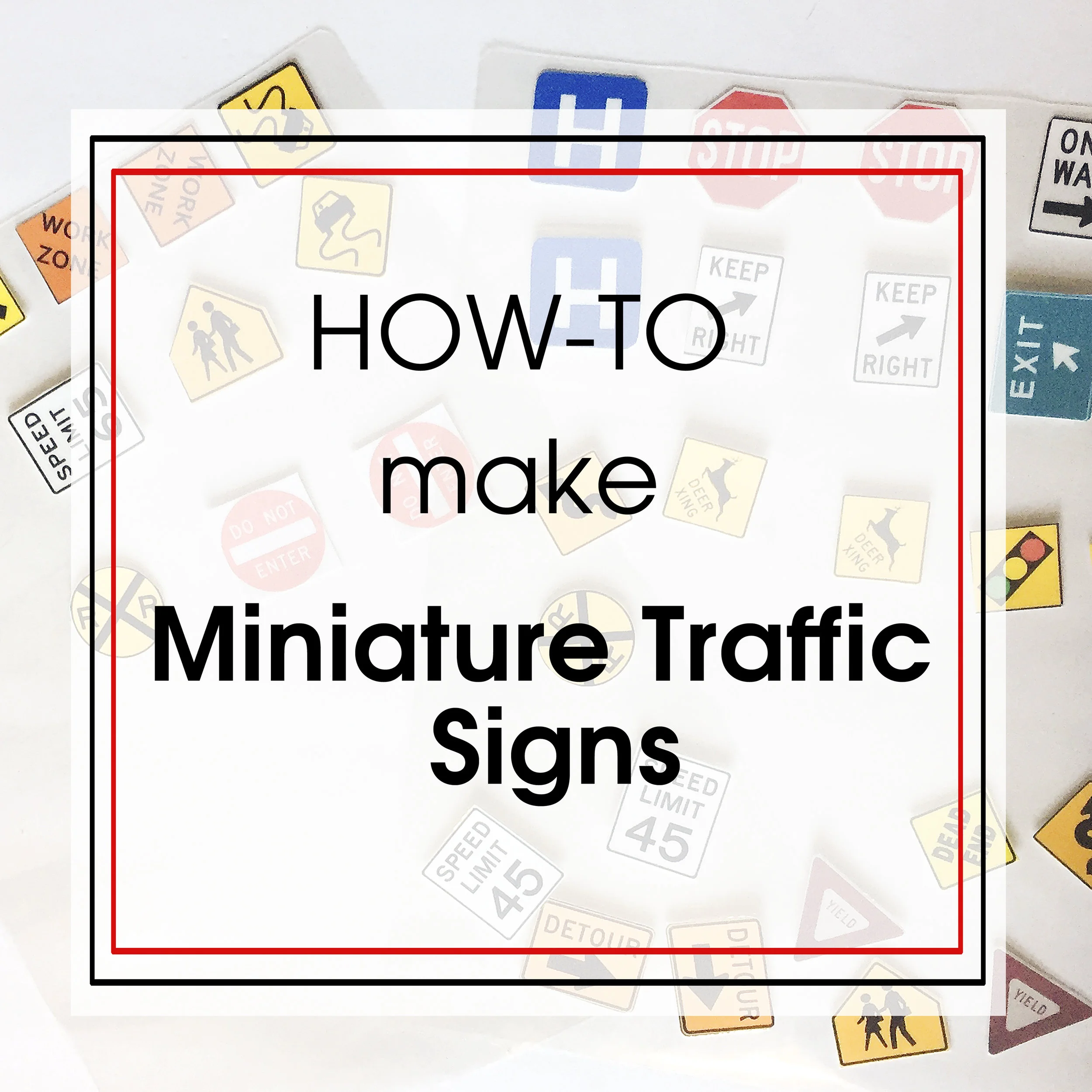 How To Make Miniature Traffic Signs