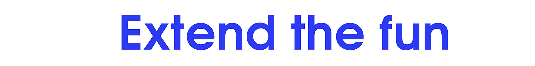 ExtendTheFun.jpg