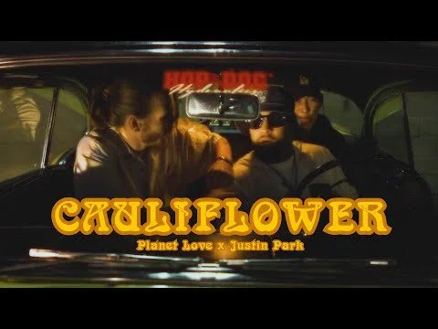 Cauliflower (Official Video) - Planet Love Ft. Andre Hando, Zane Taylor, C.U.I Jones and Justin Park