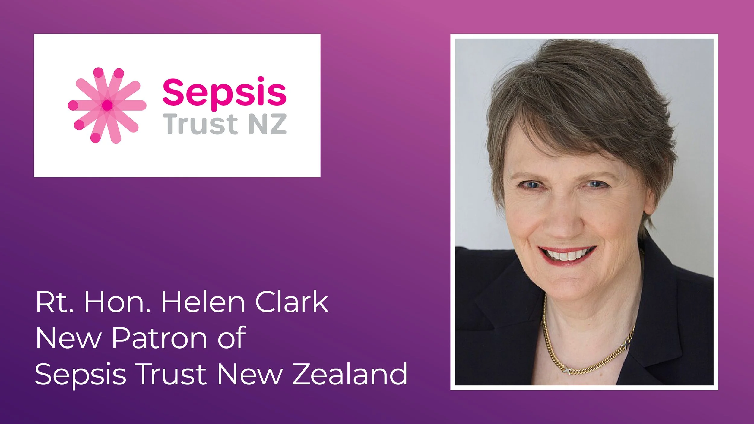 Rt. Hon. Helen Clark joins Sepsis Trust New Zealand as Patron