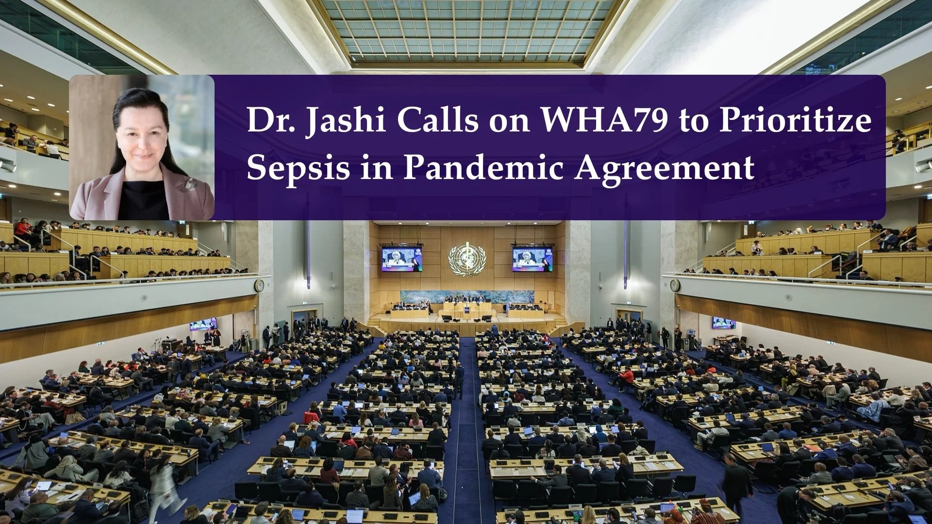 Dr. Jashi Calls on WHA79 to Prioritize Sepsis in Pandemic Agreement