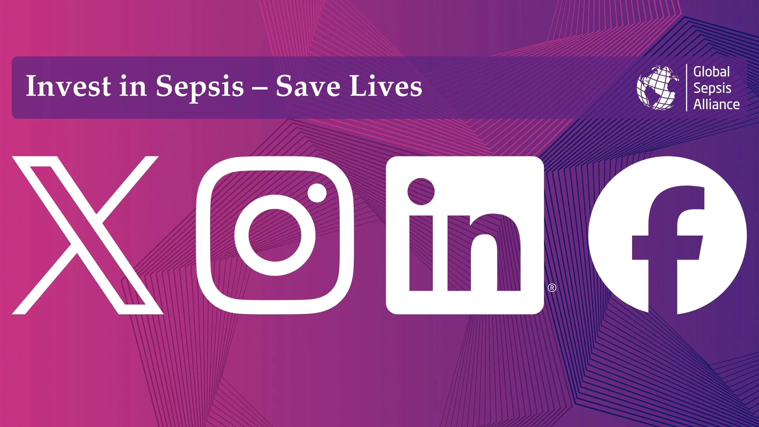 Share World Sepsis Day on Social Media – Invest in Sepsis – Save Lives