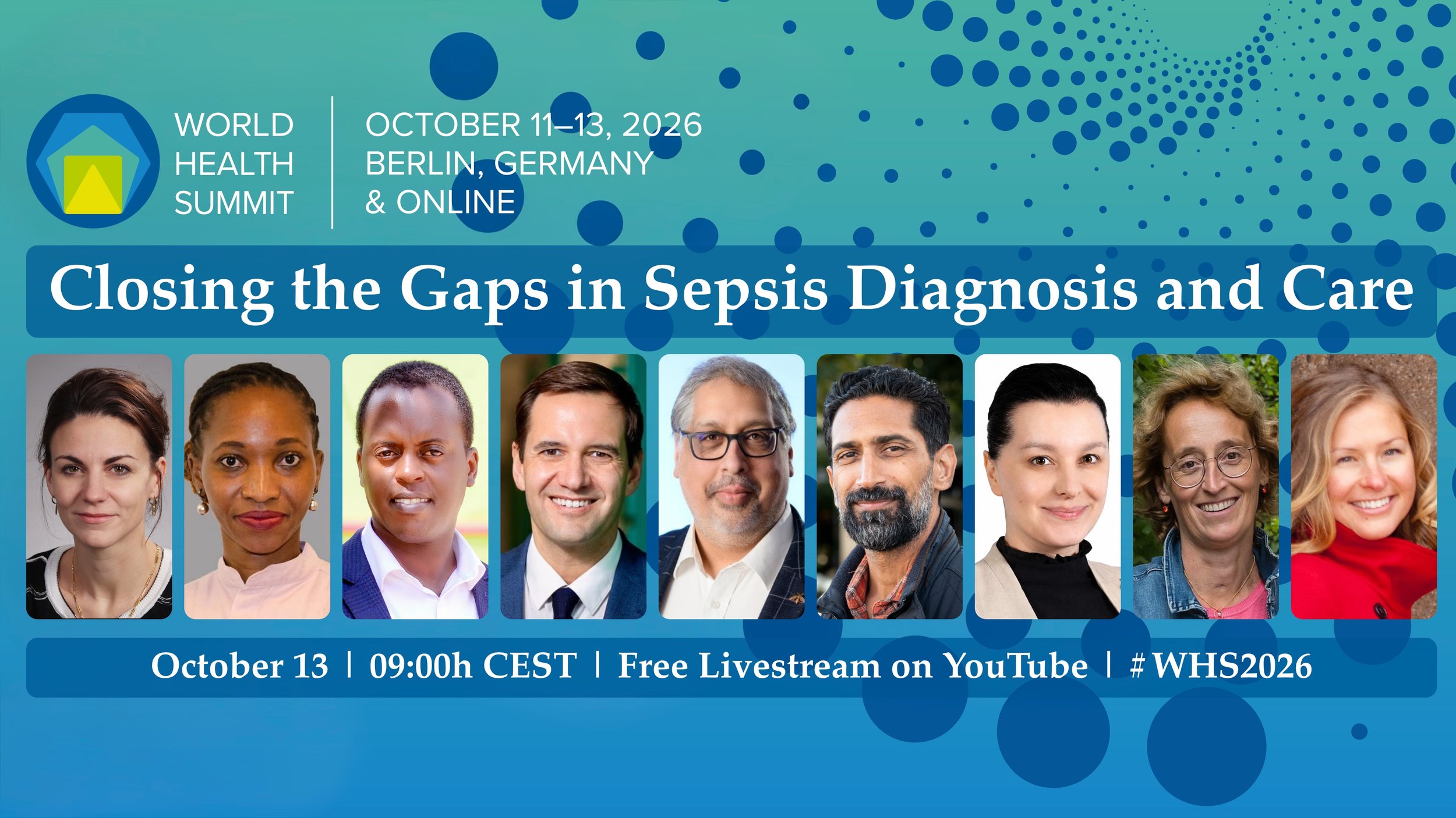  Closing the Gaps in Sepsis Diagnosis and Care – World Health Summit Session – Oct 13, 2026
