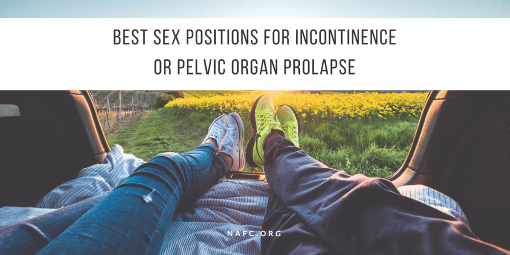 The Best Sex Positions If You Have Incontinence Or Pelvic Organ