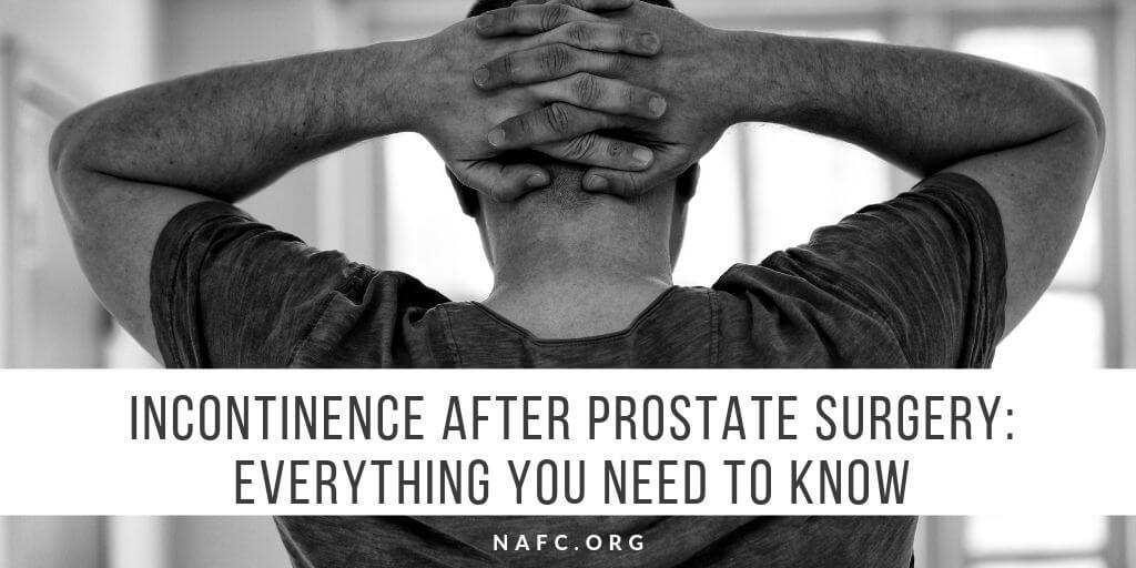 Urinary Incontinence After Prostate Surgery Everything You Need