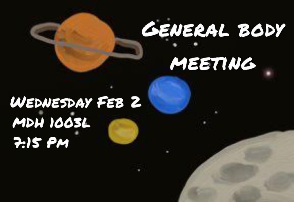 General Body Meeting!!!! Wednesday, Feb. 2 in MDH 1003L or over zoom. It&rsquo;ll be a great refresher on the subsystems and the mission! DM us if you want the link to the zoom, can&rsquo;t wait to see you there!