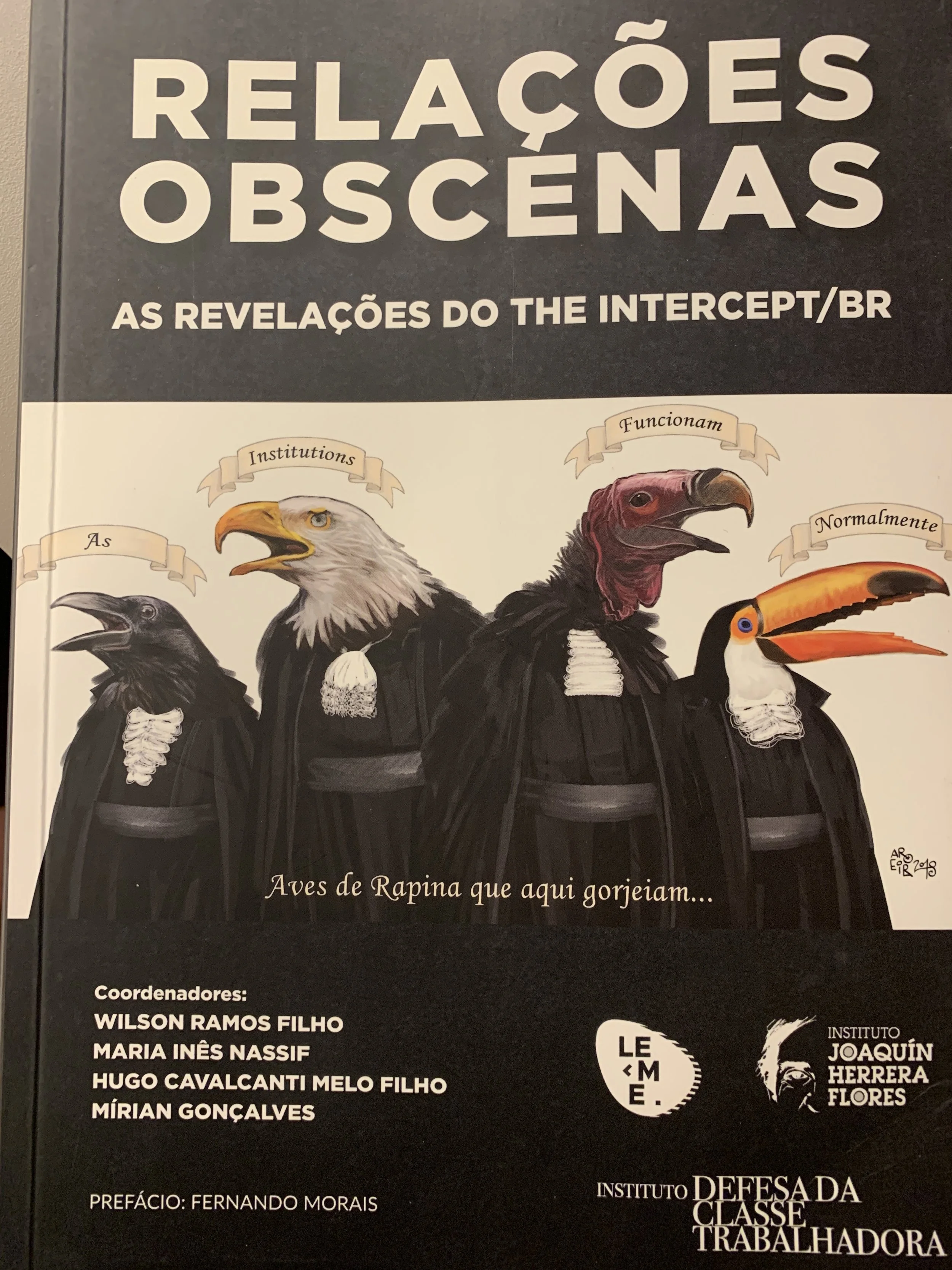 Um Sistema de Justiça Corrompido, a Vontade Popular Usurpada e a Democracia em Risco no Brasil