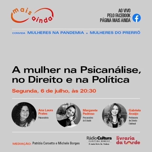 A Mulher na Psicanálise, no Direito e na Política: assista aqui o Debate!