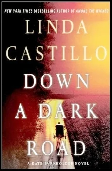 Down a Dark Road by Linda Castillo book cover image.jpg
