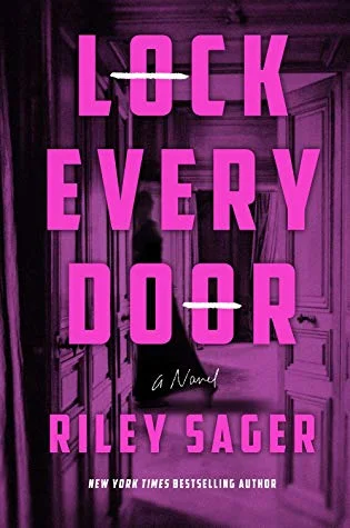 Lock Every Door by Riley Sager book cover image.jpg