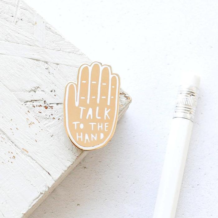 talk-to-the-hand-enamel-pin-2_x700.jpg